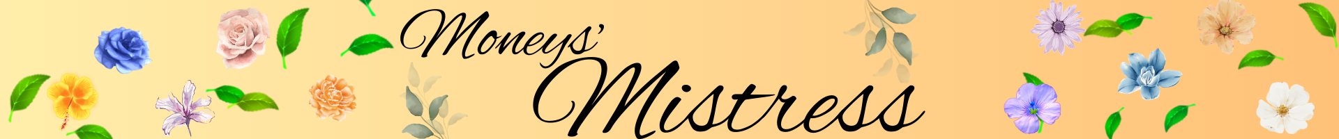 Moneys~Mistress's banner